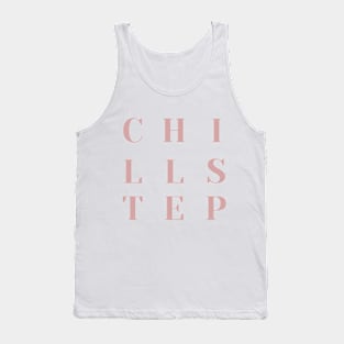 Chillstep Tank Top